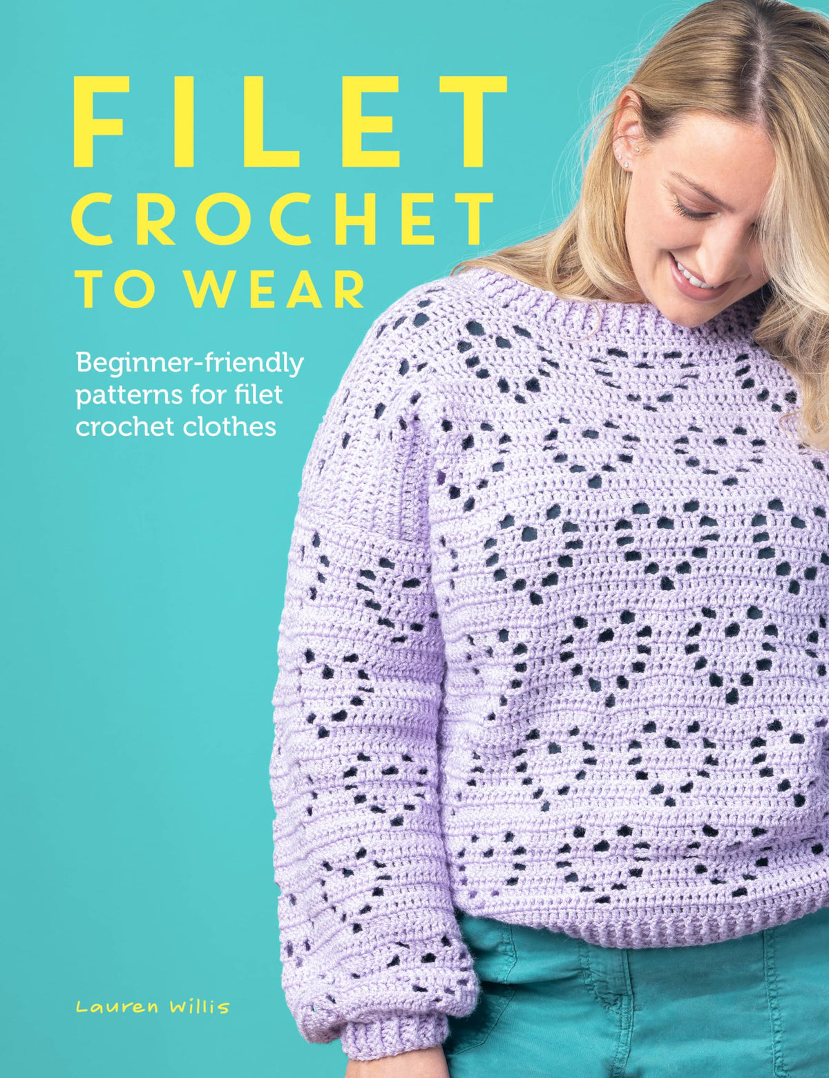 Filet Crochet to Wear: A beginner-friendly guide to filet crochet fashion