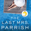 The Last Mrs. Parrish: A Novel