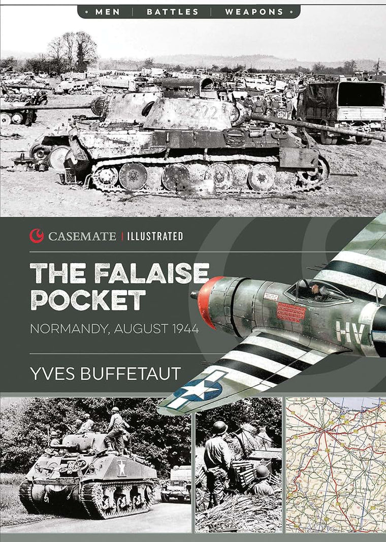 The Falaise Pocket: Normandy, August 1944 (Casemate Illustrated)