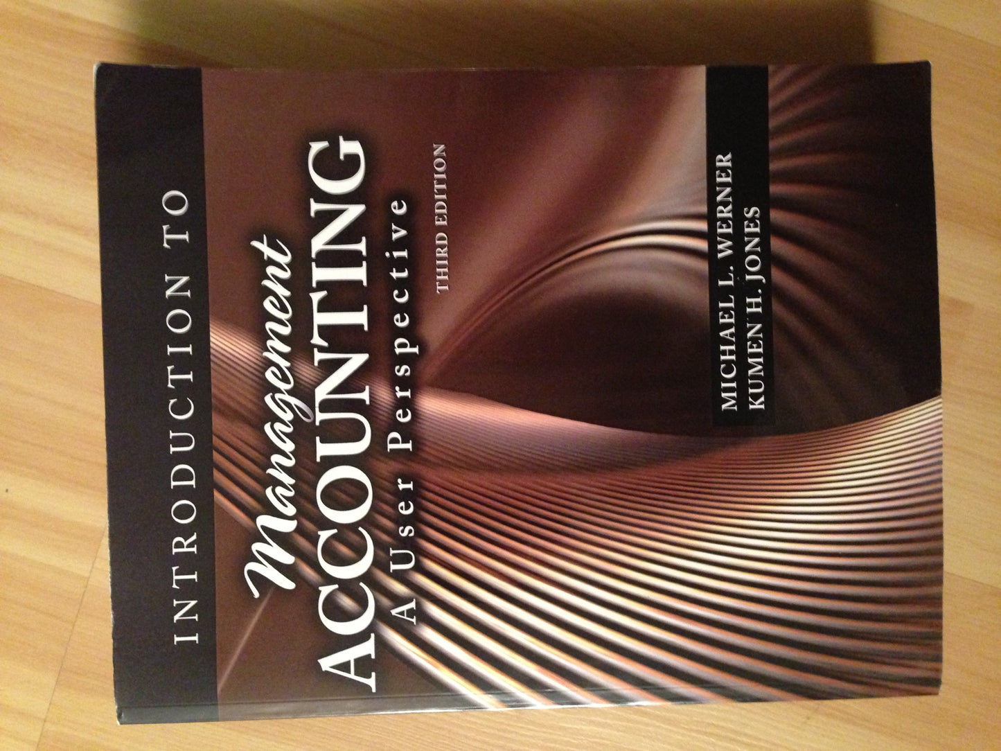Introduction to Management Accounting: A User Perspective - Text
