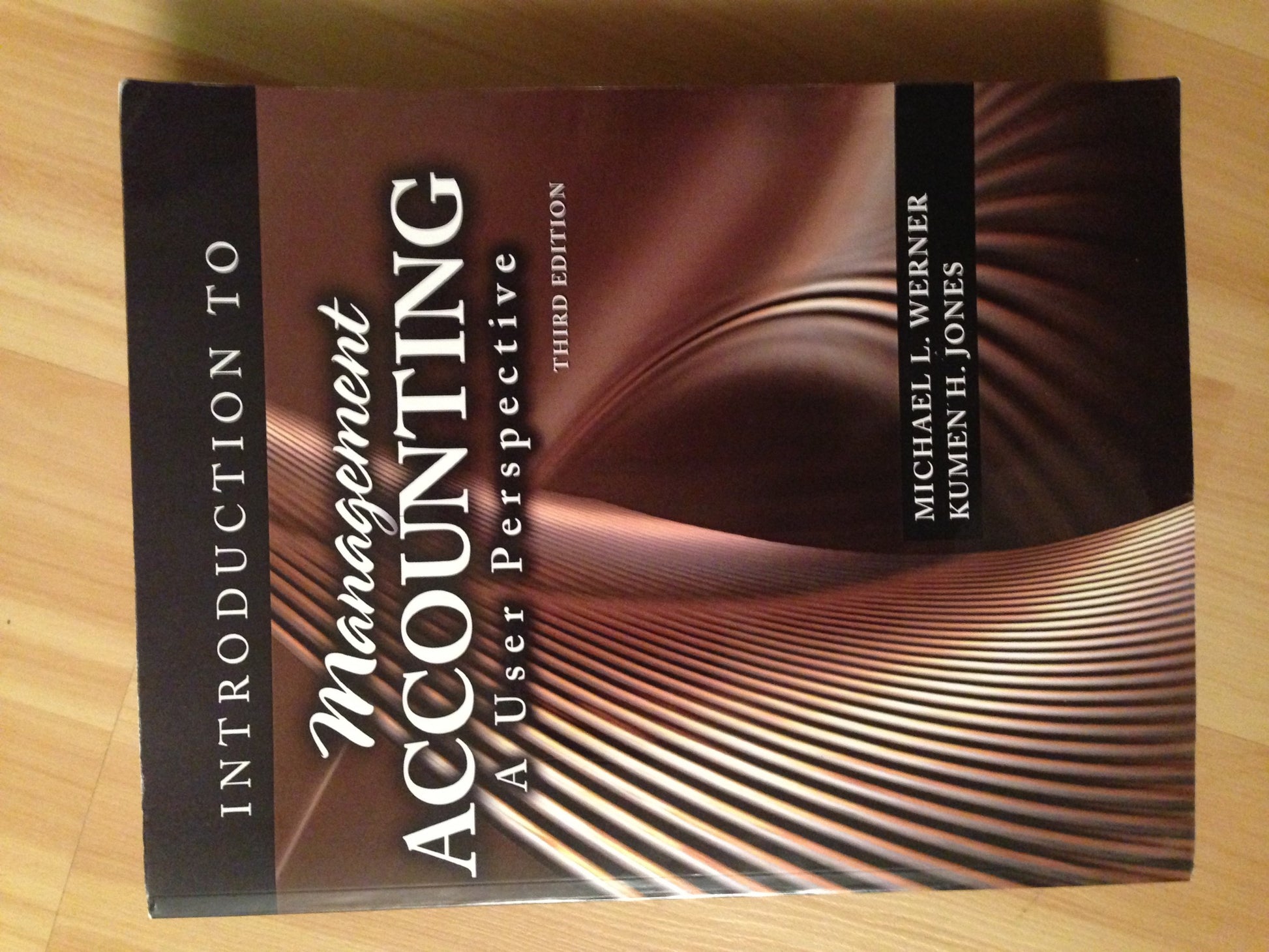 Introduction to Management Accounting: A User Perspective - Text