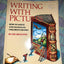 Writing with Pictures: How to Write and Illustrate Children's Books
