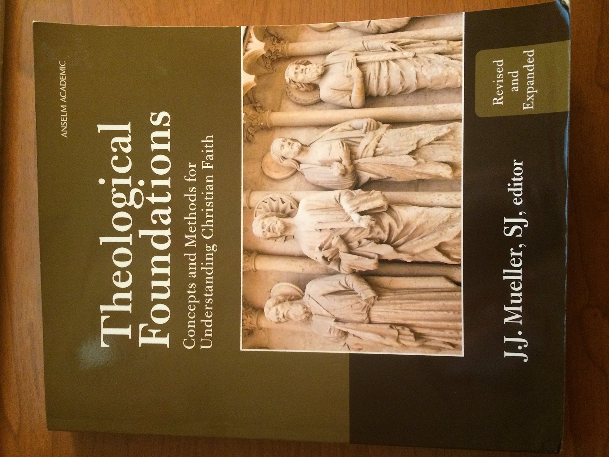 Theological Foundations: Concepts and Methods for Understanding Christian Faith
