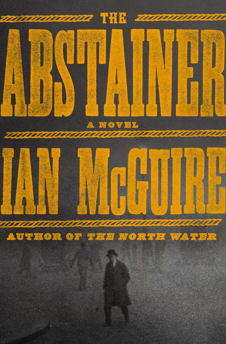 The Abstainer: A Novel