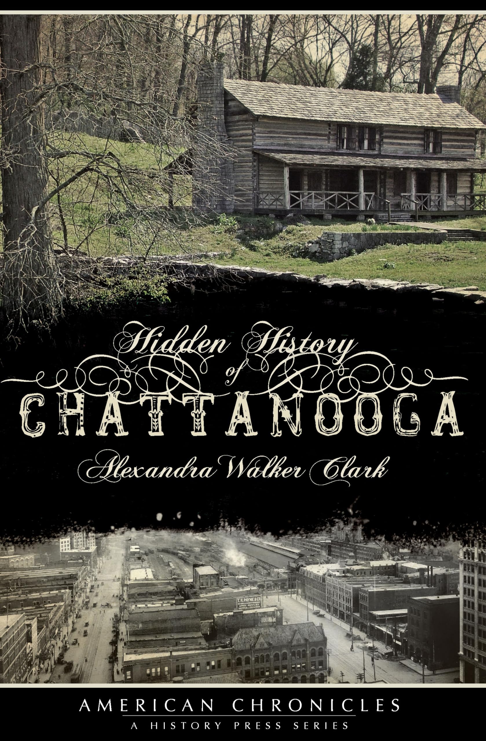 Hidden History of Chattanooga