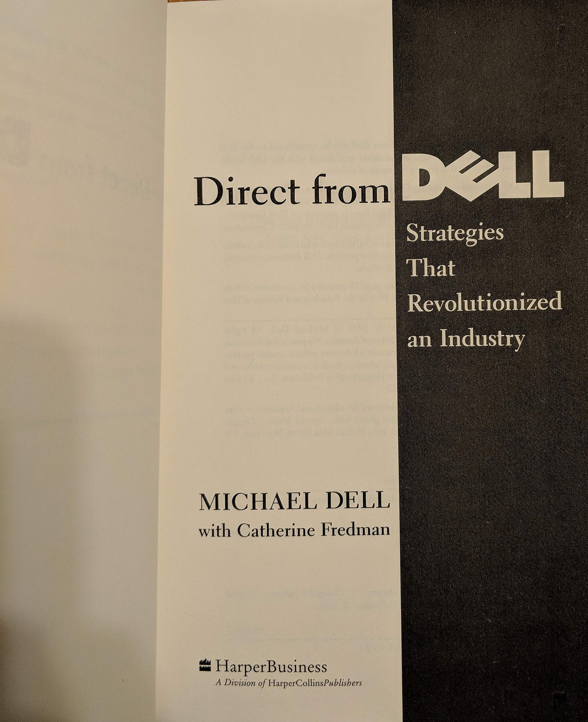 Direct From Dell: Strategies That Revolutionized an Industry