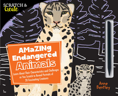 Scratch & Create: Amazing Endangered Animals: Learn About Their Characteristics and Challenges as you Scratch to Reveal Portraits of 20 Fascinating Creatures