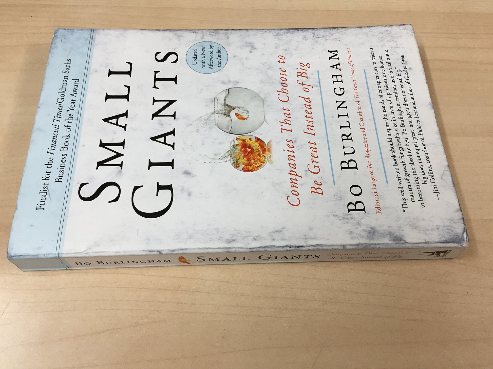 Small Giants: Companies That Choose to Be Great Instead of Big