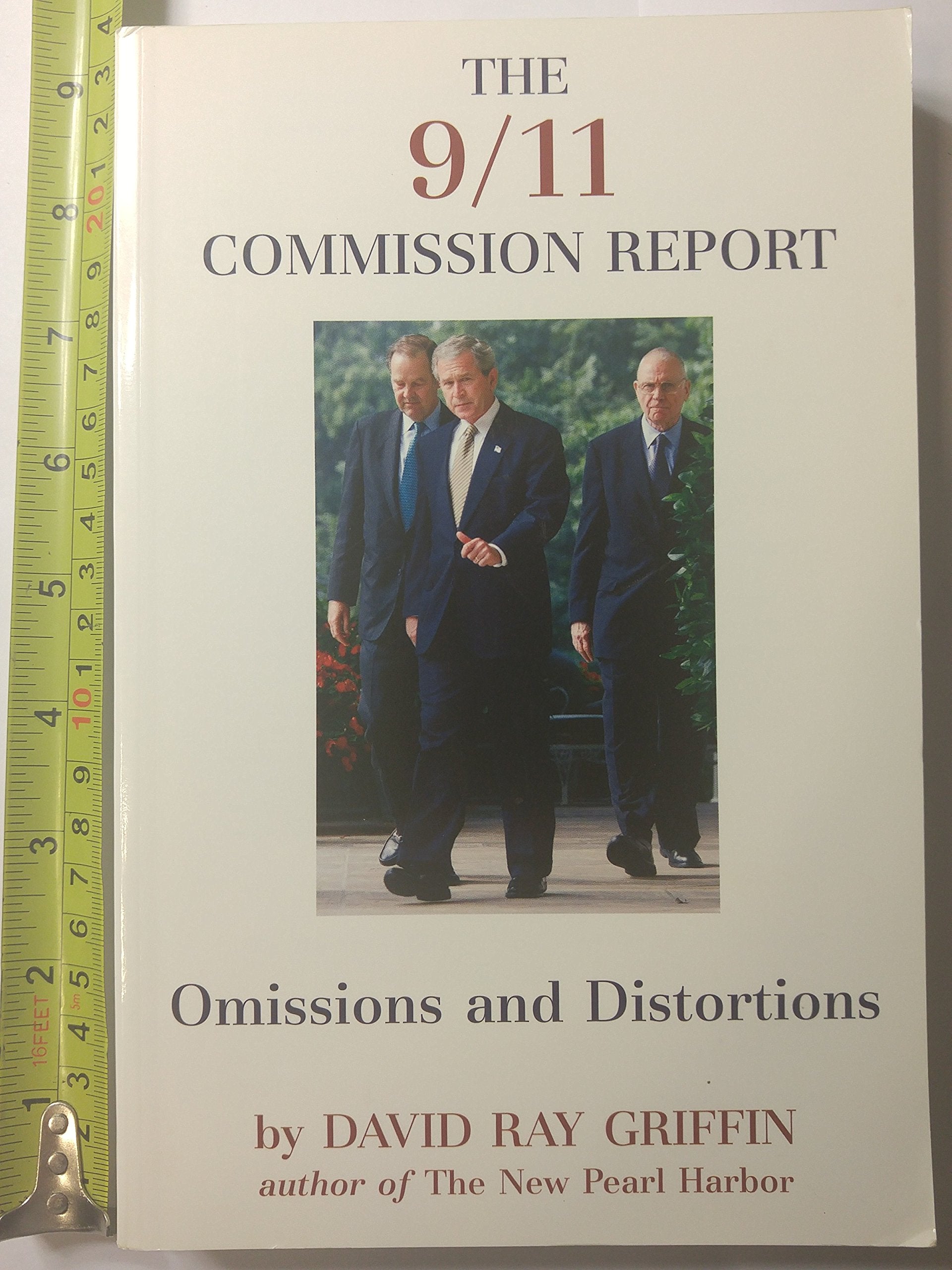 The 9/11 Commission Report: Omissions And Distortions