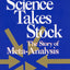 How Science Takes Stock: The Story of Meta-Analysis