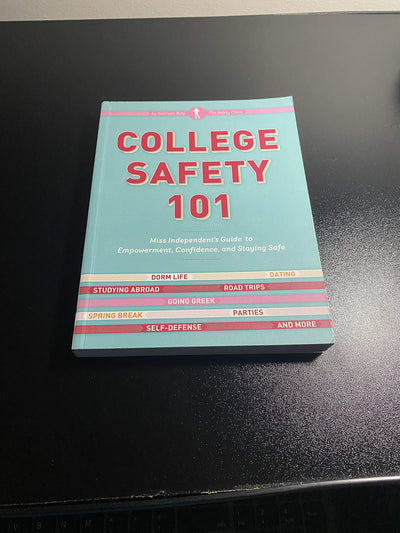 College Safety 101: Miss Independent's Guide to Empowerment, Confidence, and Staying Safe