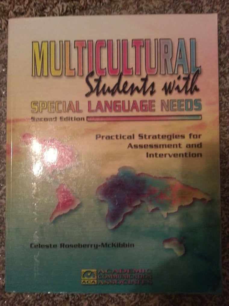 Multicultural Students With Special Language Needs: Practical Strategies for Assessment and Intervention