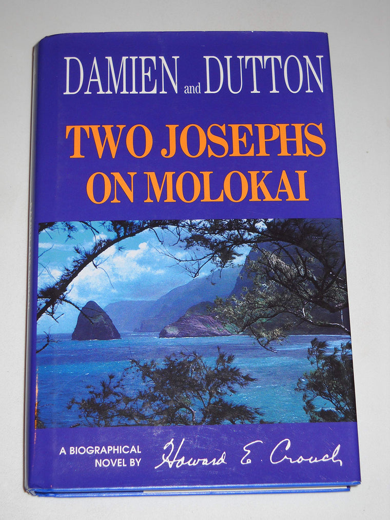 Two Josephs on Molokai: Damien and Dutton