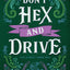 Don't Hex and Drive: Stay A Spell Book 2 (Stay A Spell, 2)