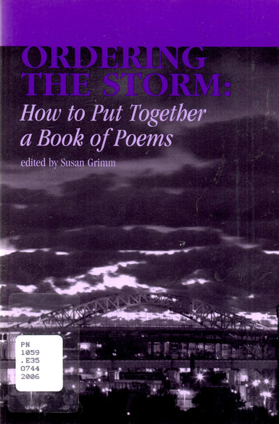 Ordering the Storm: How to Put Together a Book of Poems (Imagination, No. 11) (Imagination, 11)