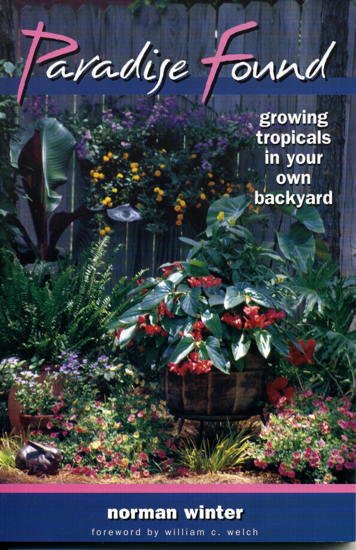 Paradise Found: Growing Tropicals in Your Own Backyard