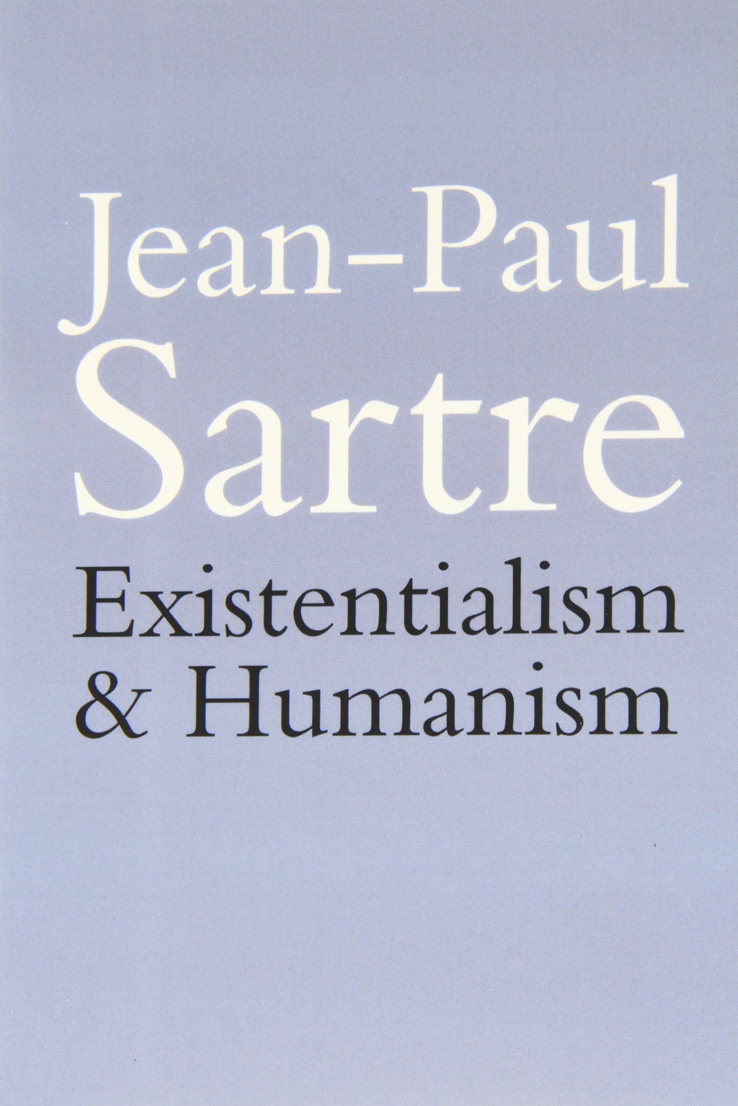 Existentialism and Humanism