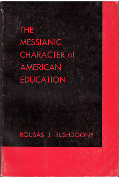 Messianic Character of American Education