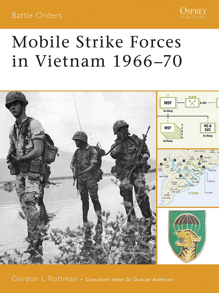 Mobile Strike Forces in Vietnam 1966-70 (Battle Orders)