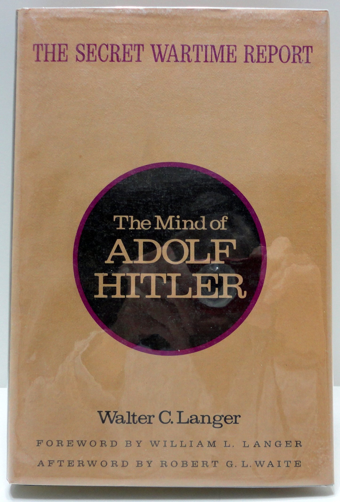 Mind Of Adolf Hitler by Walter C. Langer