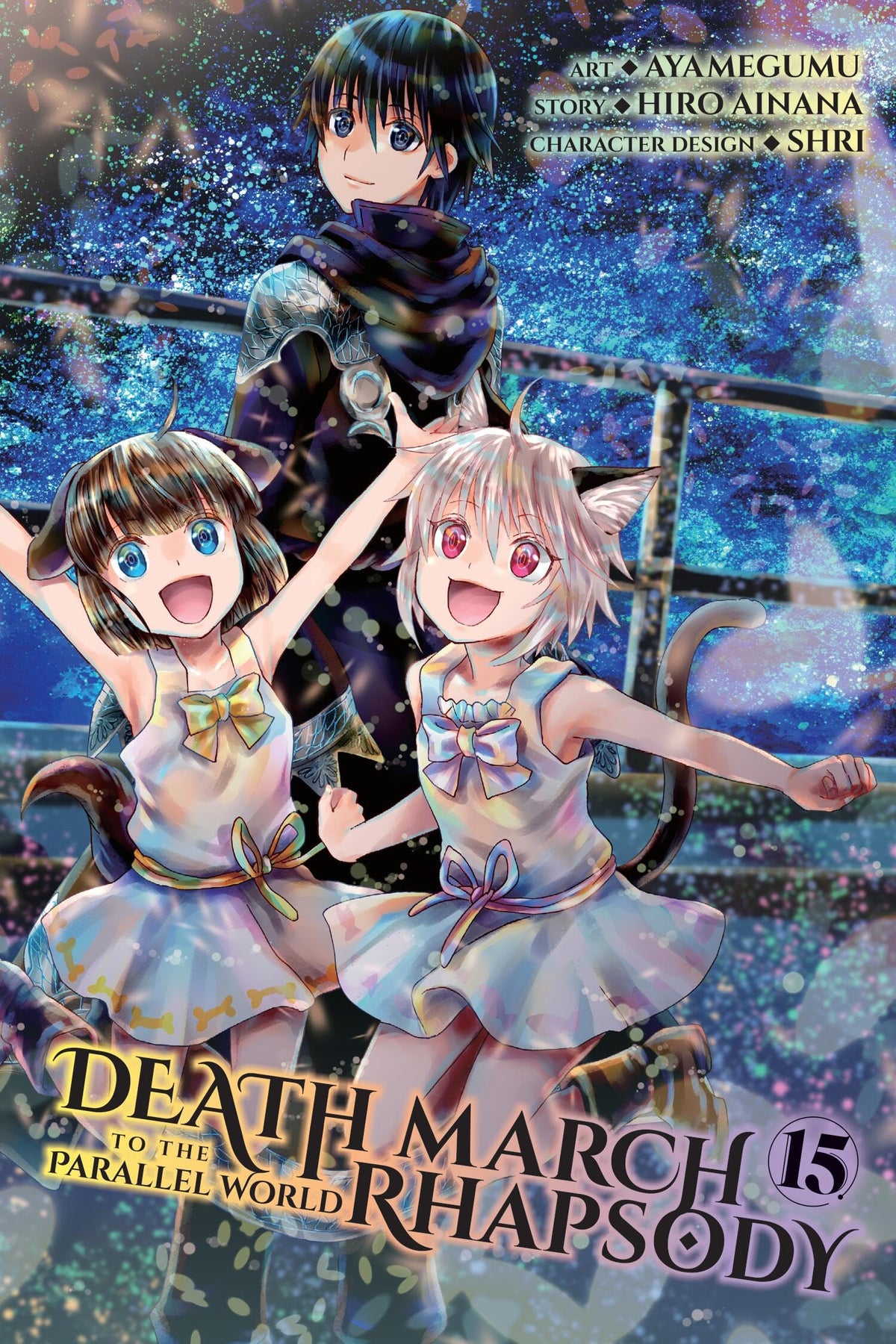 Death March to the Parallel World Rhapsody, Vol. 15 (manga) (Death March to the Parallel World Rhapsody (manga), 15)