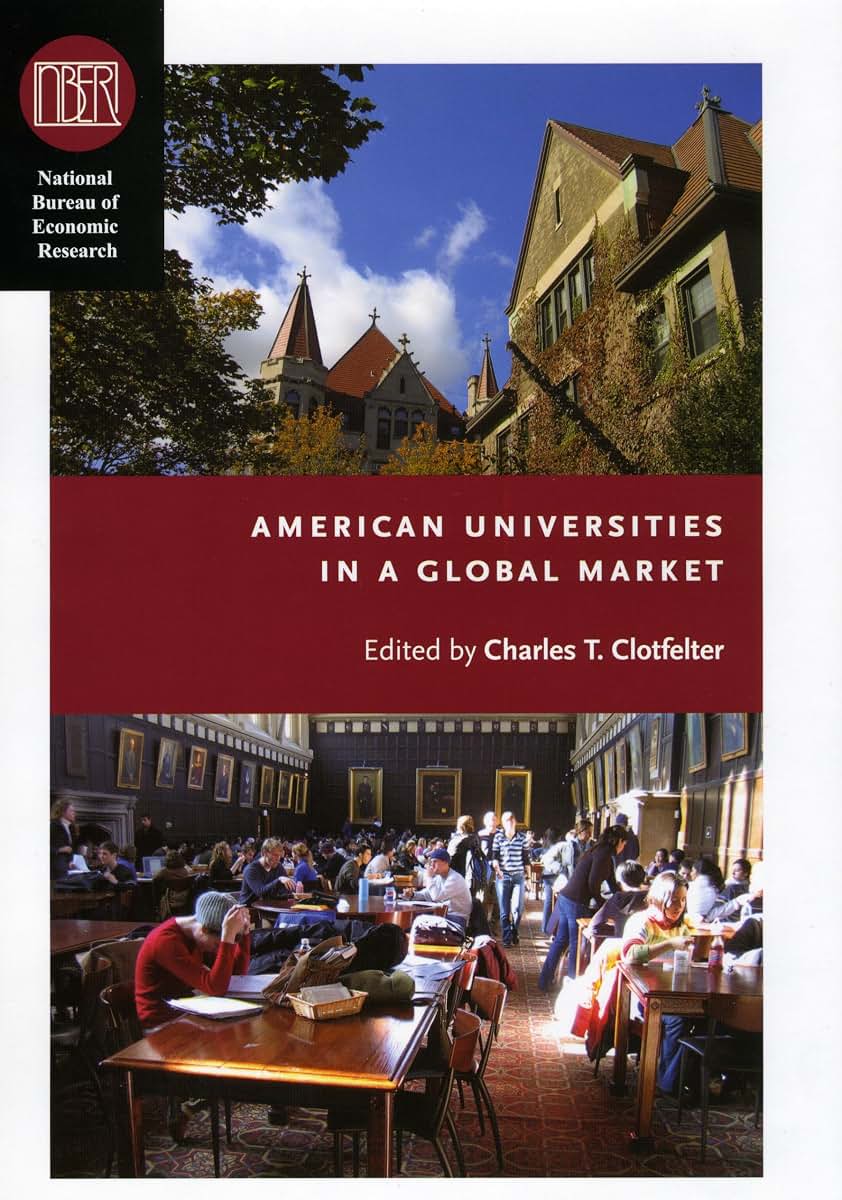 American Universities in a Global Market (National Bureau of Economic Research Conference Report)