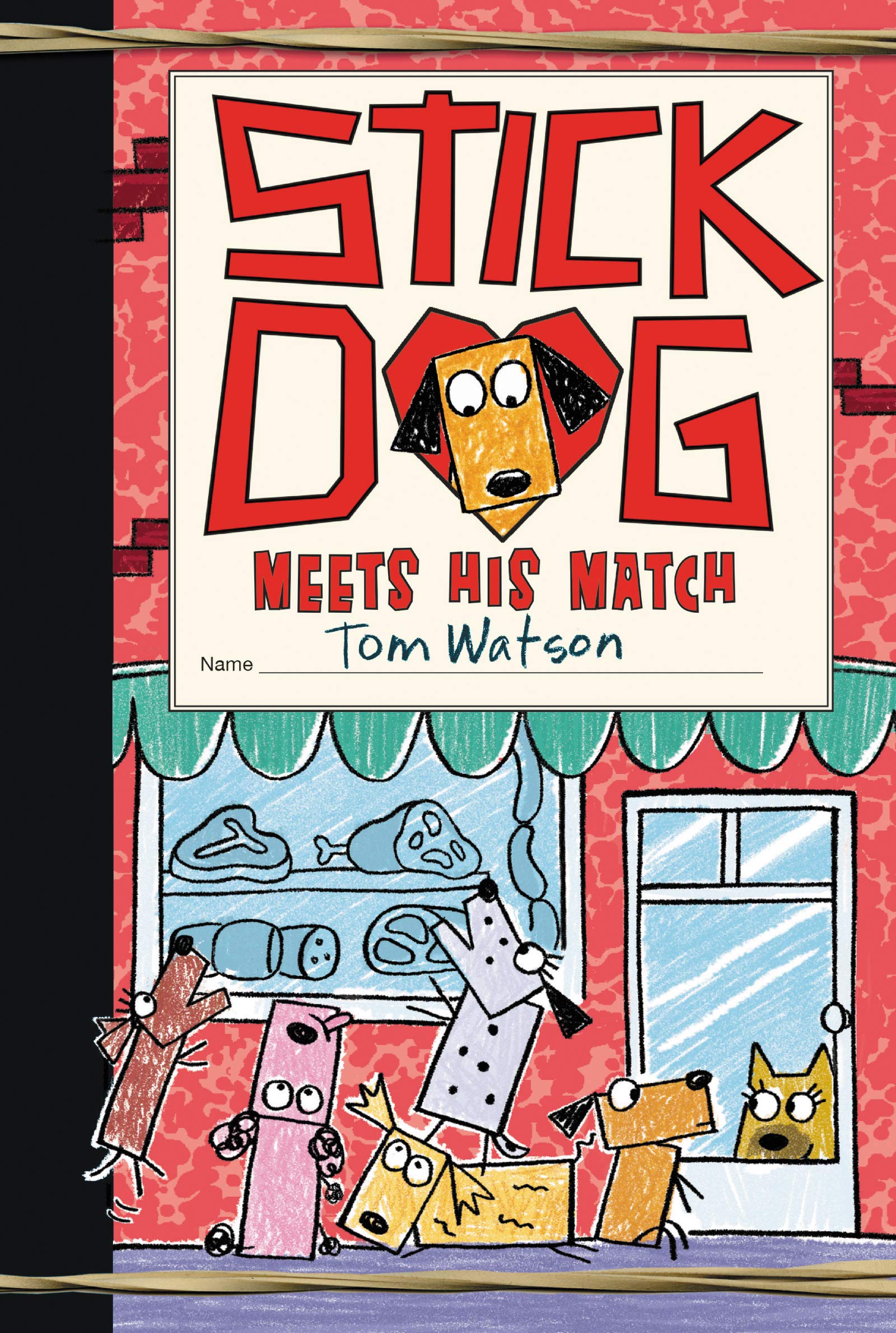 Stick Dog Meets His Match (Stick Dog, 10)