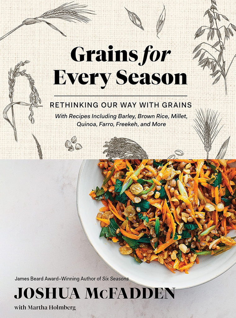Grains for Every Season: Rethinking Our Way with Grains (Six Seasons)
