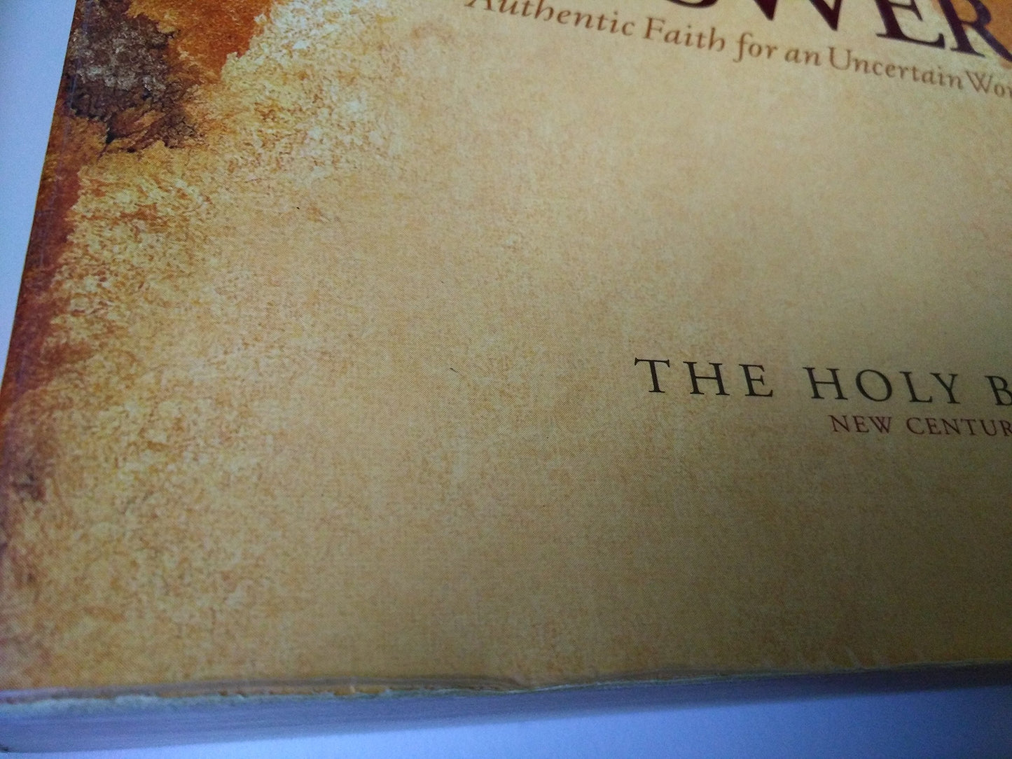 The Answer: Authentic Faith for an Uncertain World
