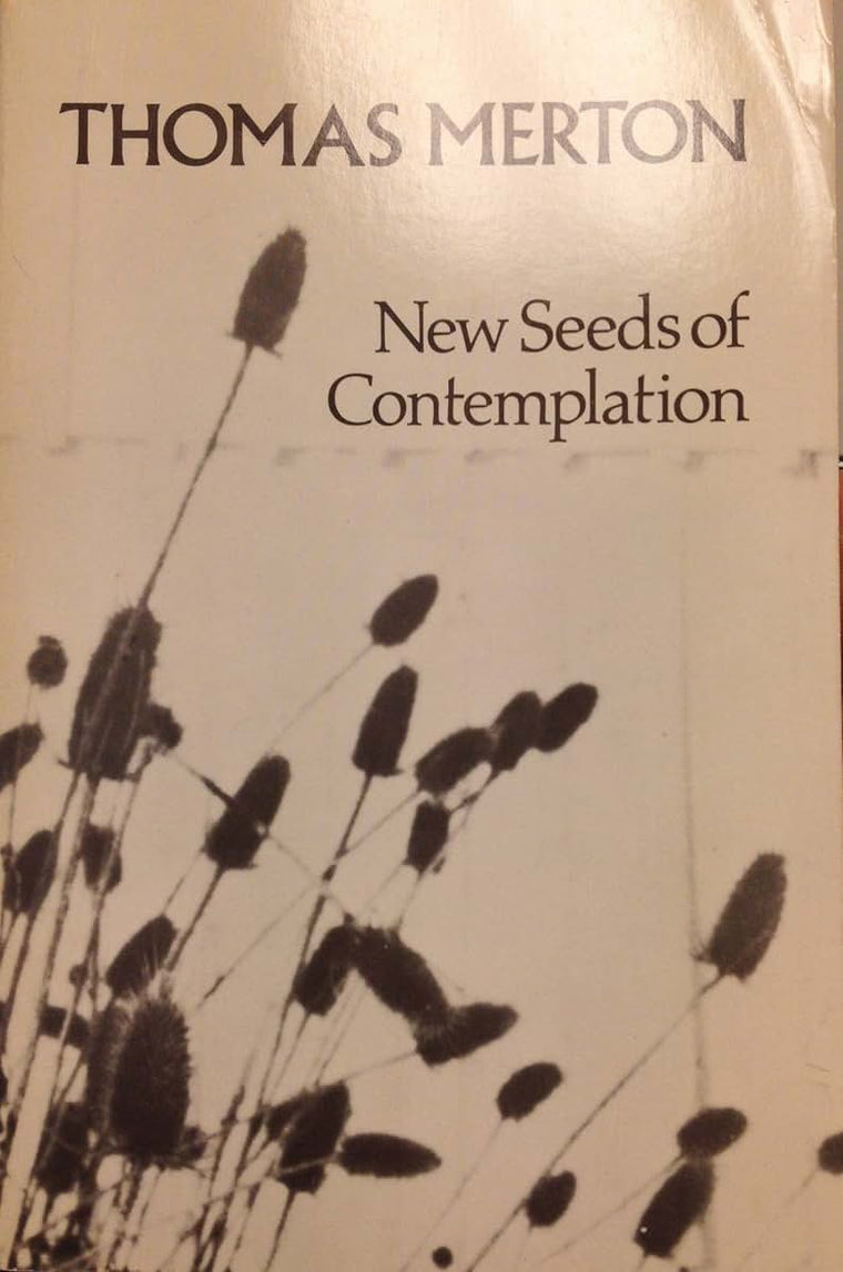New Seeds of Contemplation by Thomas Merton