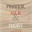 Pepper, Silk & Ivory: Amazing Stories about Jews and the Far East