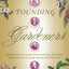 Founding Gardeners: The Revolutionary Generation, Nature, and the Shaping of the American Nation