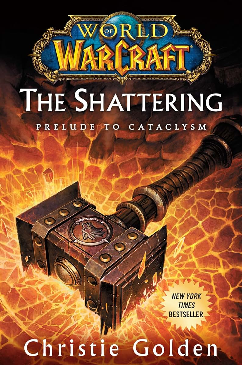 World of Warcraft: The Shattering: Prelude to Cataclysm