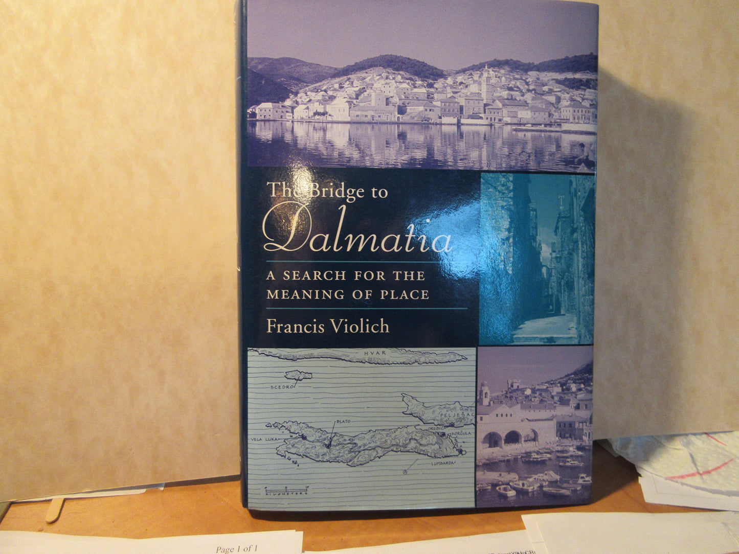 The Bridge to Dalmatia: A Search for the Meaning of Place