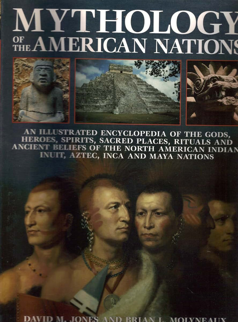 Mythology of the American Nations - An Illustrated Encyclope