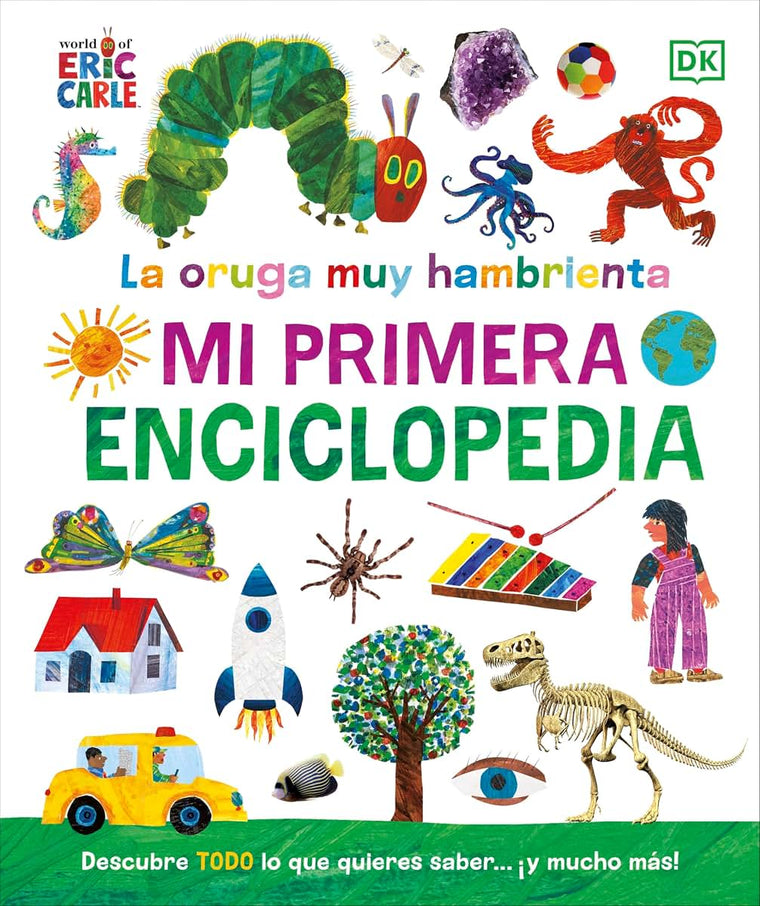 La oruga muy hambrienta (The Very Hungry Caterpillar's Very First Encyclopedia): Mi primera enciclopedia (Spanish Edition)
