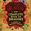 The Complete Book of Dragons: A Guide to Dragon Species