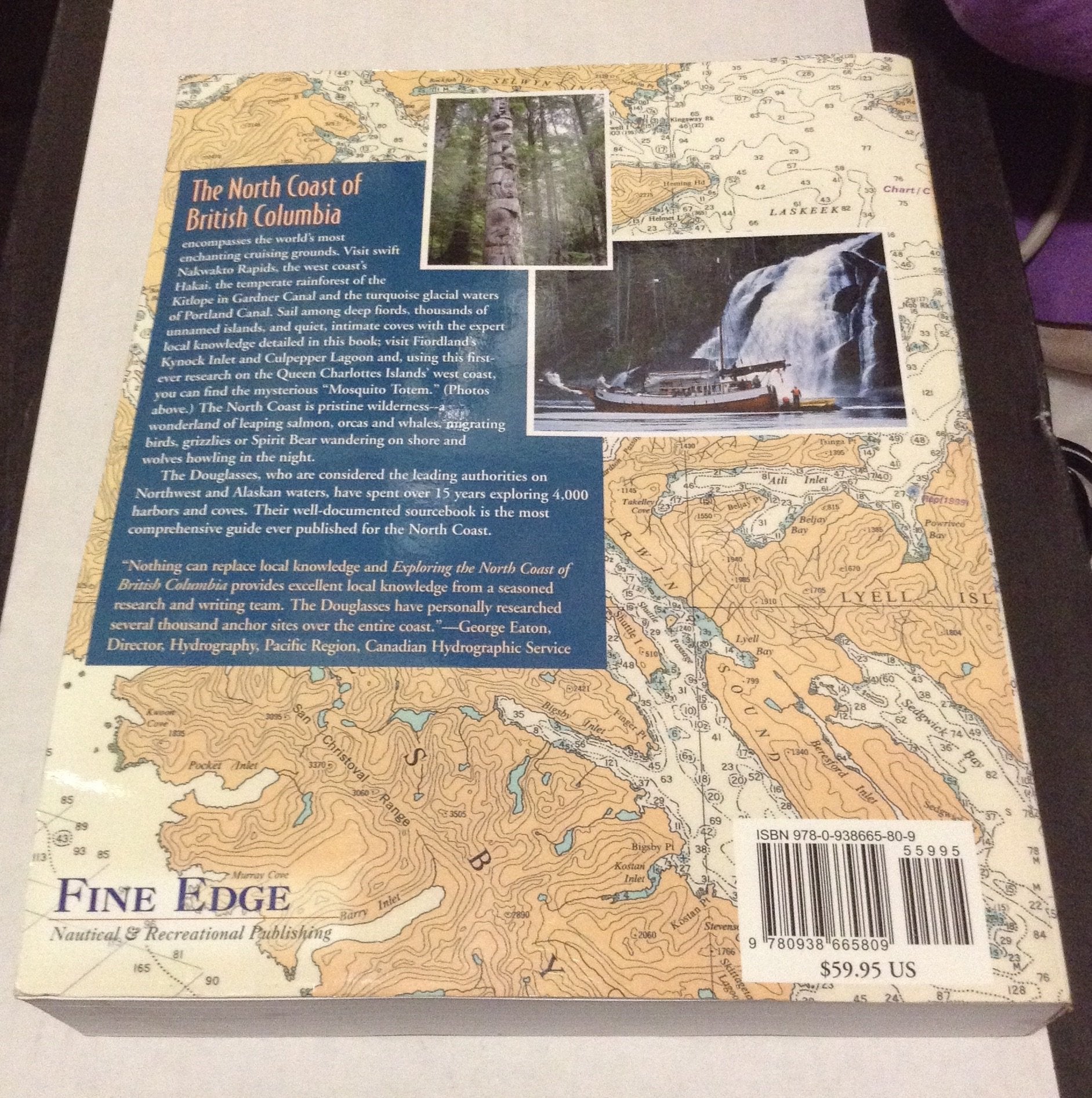 Exploring the North Coast of British Columbia: Blunden Harbour to Dixon Entrance, Including the Queen Charlotte Islands, 2nd Ed.