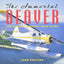 The Immortal Beaver: The World's Greatest Bush Plane by Ross