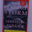 The Perfect Storm: A True Story of Men Against the Sea