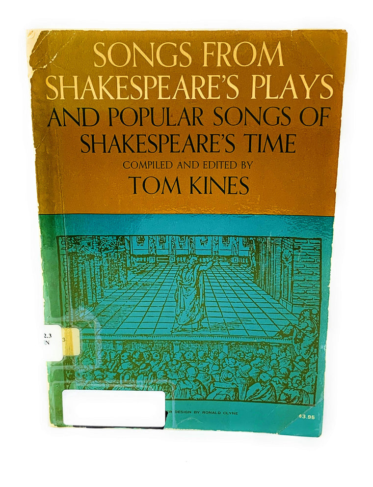 Songs from Shakespeare's Plays and Popular Songs of Shakespeare's Time