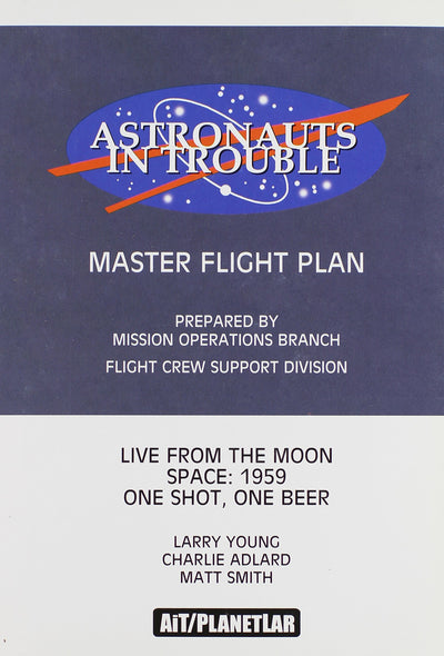 Astronauts In Trouble: Master Flight Plan