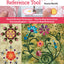 Ultimate Applique Reference Tool: Hand & Machine Techniques; Step-by-Step Instructions; Choosing Supplies; Options for Embellishments