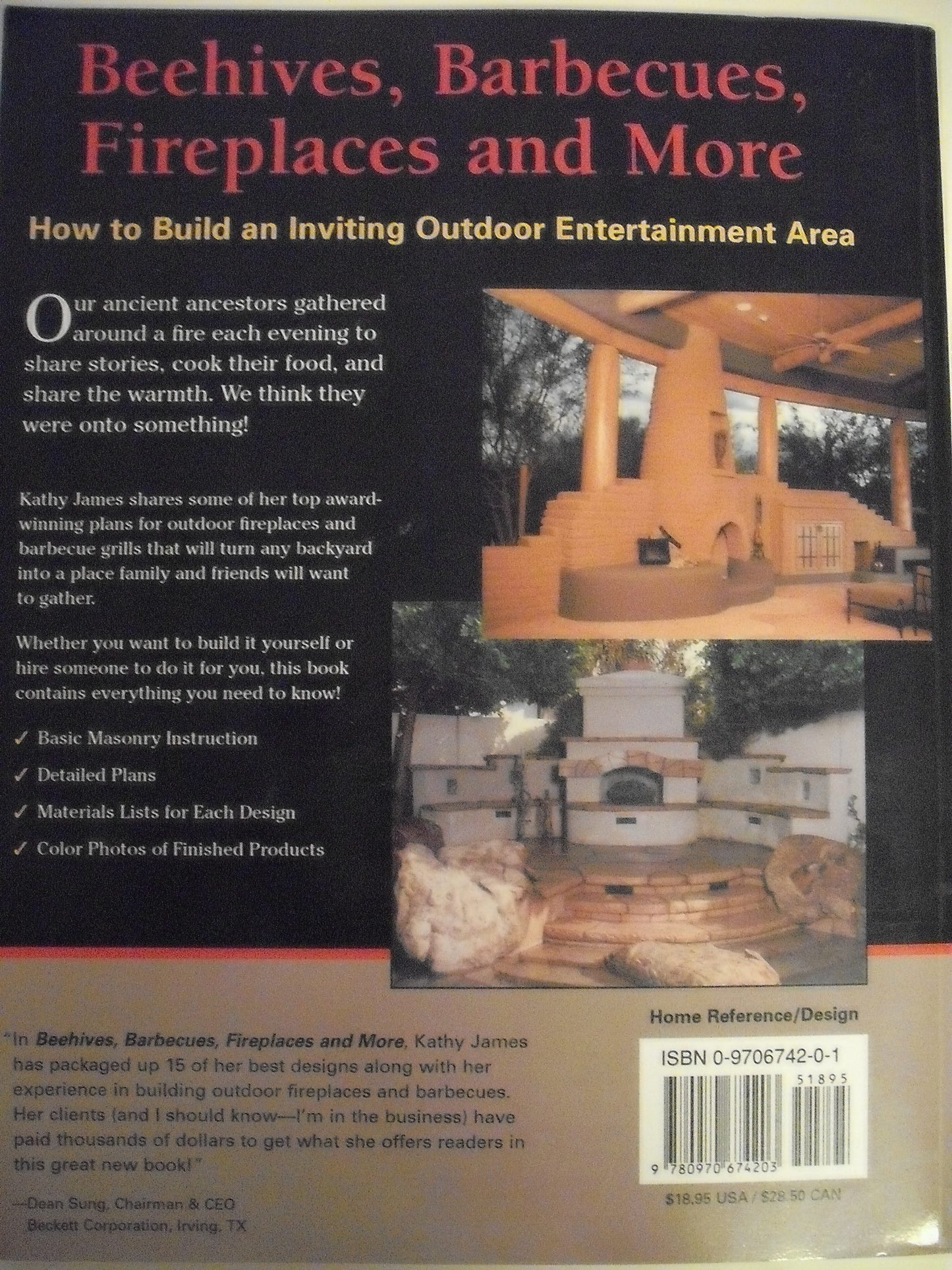 Beehives, Barbecues, Fireplaces, and More: How to Build an Inviting Outdoor Entertainment Area : 15 Spectacular Plans, Complete Material Lists, Basic Instructions