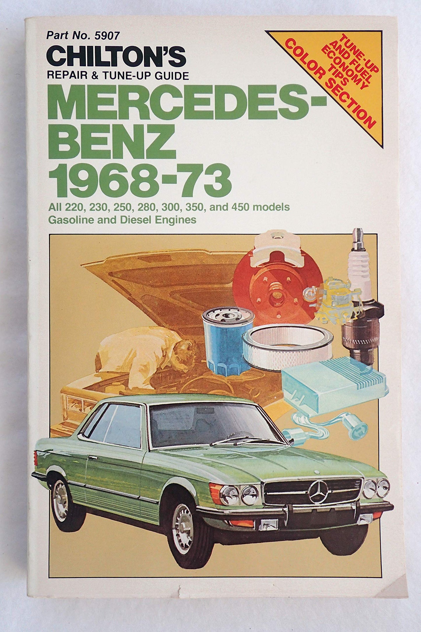 Chilton's Repair and Tune-Up Guide: Mercedes-Benz 1968-73