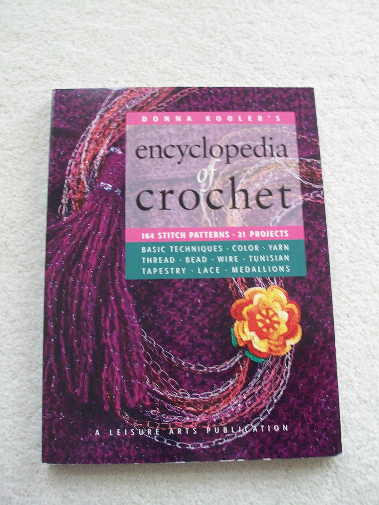Donna Kooler's Encyclopedia of Crochet (Leisure Arts #15906) (Donna Kooler's Series)