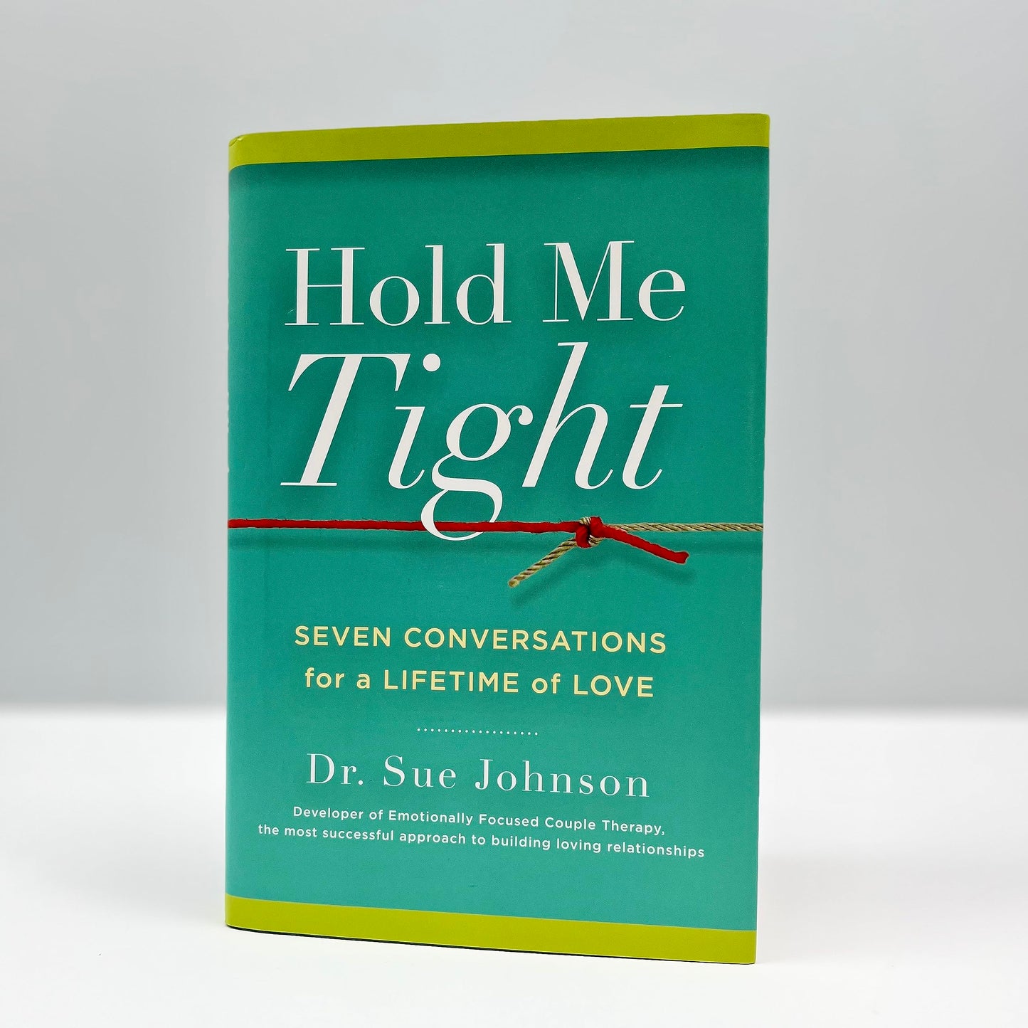 Hold Me Tight: Seven Conversations for a Lifetime of Love