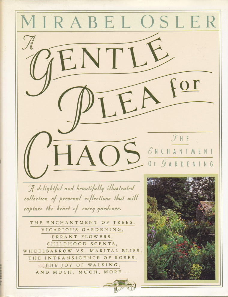 A Gentle Plea for Chaos: The Enchantment of Gardening