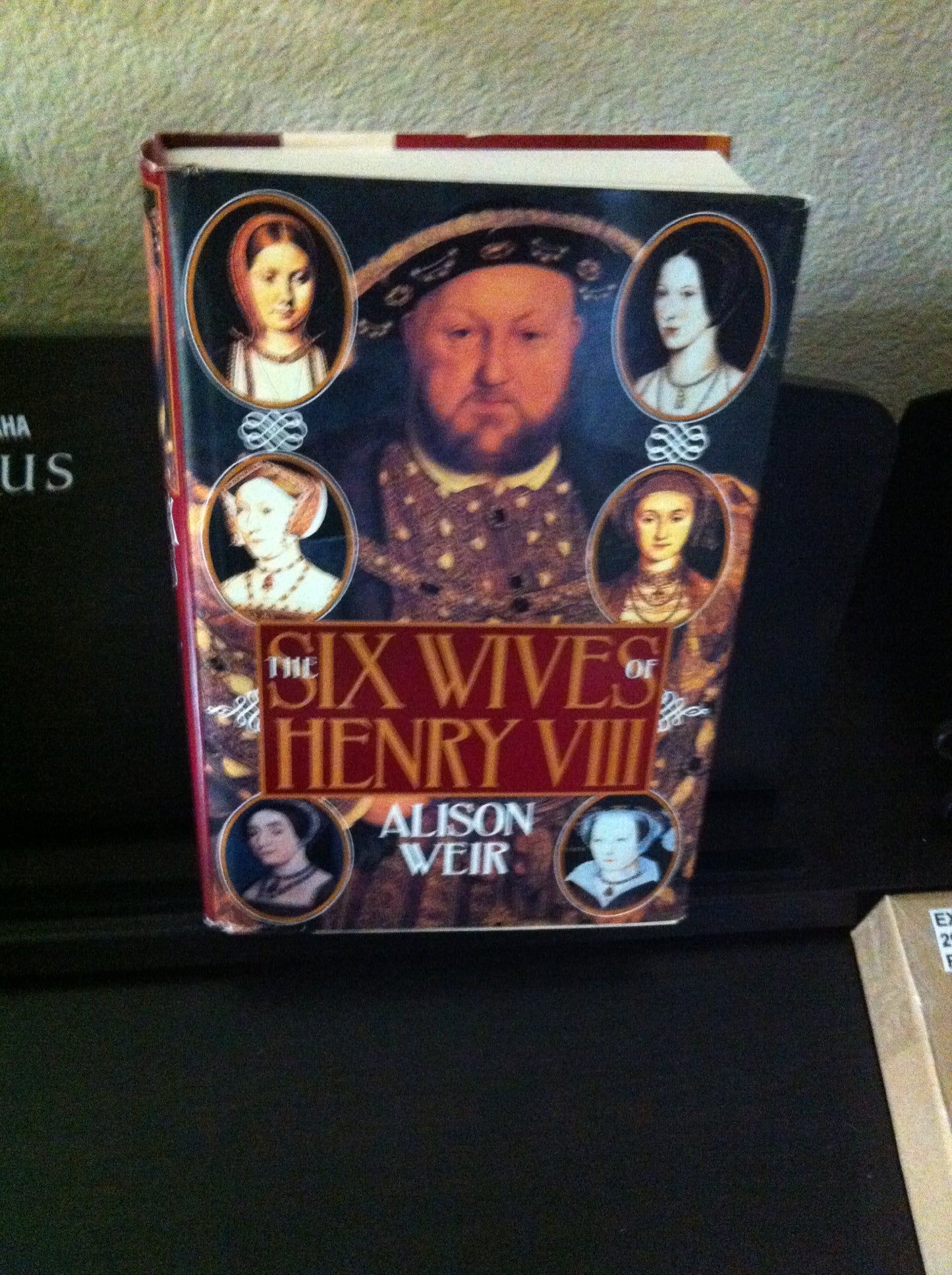The Six Wives of Henry VIII by Weir, Alison