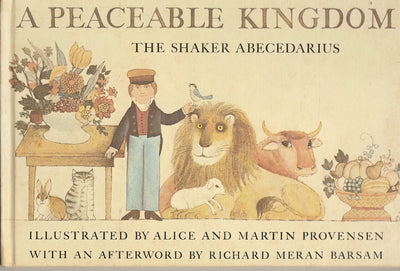 A Peaceable Kingdom: The Shaker Abecedarius by Provensen, Al